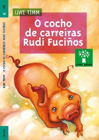 Cover O cocho de carreiras Rudi Fuciños