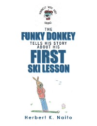 Cover The Funky Donkey Tells His Story About His First Ski Lesson
