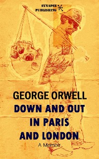 Cover Down and out in Paris and London