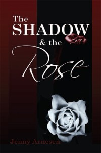Cover The Shadow and the Rose
