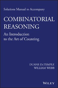 Cover Solutions Manual to accompany Combinatorial Reasoning