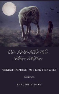 Cover Ein animalisches Leben führen