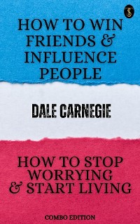 Cover How to Win Friends and Influence People and How to stop Worrying and Start Living