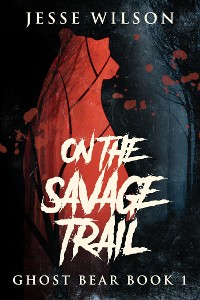 Cover On The Savage Trail