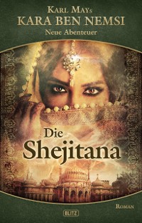 Cover Kara Ben Nemsi - Neue Abenteuer 10: Die Shejitana