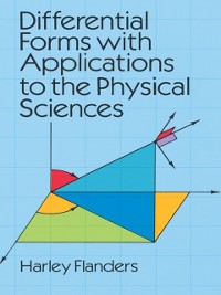 Cover Differential Forms with Applications to the Physical Sciences