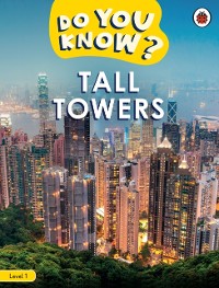 Cover Do You Know? Level 1 - Tall Towers