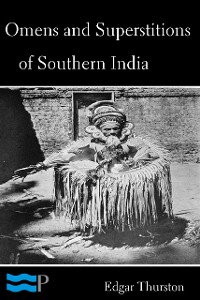 Cover Omens and Superstitions of Southern India