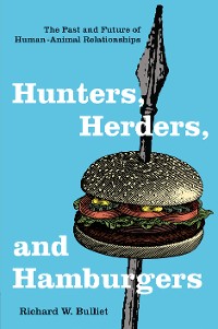 Cover Hunters, Herders, and Hamburgers