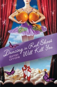Cover Dancing in Red Shoes Will Kill You