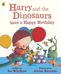 Cover Harry and the Dinosaurs have a Happy Birthday