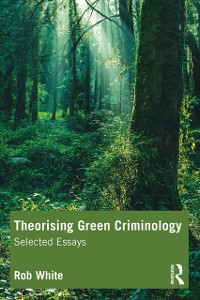 Cover Theorising Green Criminology
