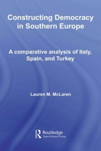 Cover Constructing Democracy in Southern Europe
