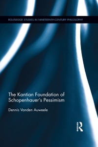 Cover Kantian Foundation of Schopenhauer's Pessimism