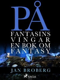 Cover På fantasins vingar: en bok om fantasy