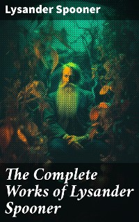 Cover The Complete Works of Lysander Spooner