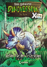 Cover Das geheime Dinoversum Xtra (Band 2) - Gefahr für den Triceratops