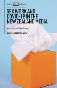 Cover Sex Work and COVID-19 in the New Zealand Media