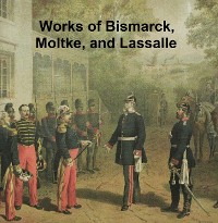 Cover Works of Bismarck, Moltke, and Lassalle
