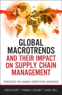 Cover Global Macrotrends and Their Impact on Supply Chain Management