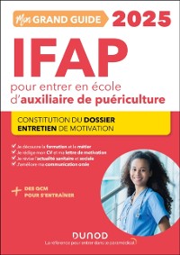 Cover Mon grand guide IFAP 2025 pour entrer en école d''auxiliaire de puériculture