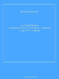 Cover Le Pèse-Nerfs – Fragments d'un Journal d'Enfer – L'Art et la Mort