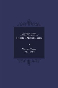 Cover Complete Writings and Selected Correspondence of John Dickinson