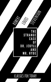 Cover The Strange Case of Dr. Jekyll and Mr. Hyde