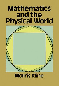 Cover Mathematics and the Physical World