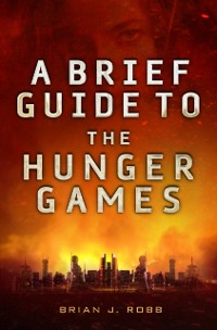 Cover Brief Guide To The Hunger Games