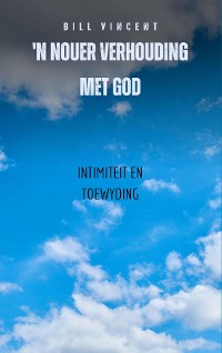Cover 'n Nouer Verhouding Met God