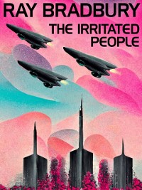 Cover The Irritated People