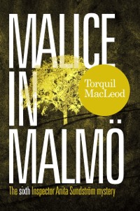 Cover Malice in Malmoe