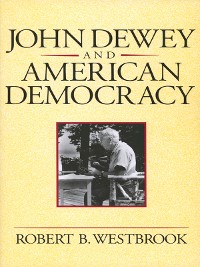 Cover John Dewey and American Democracy