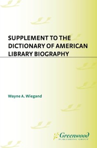 Cover Supplement to the Dictionary of American Library Biography