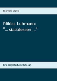 Cover Niklas Luhmann: "... stattdessen ..."