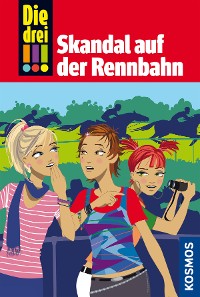 Cover Die drei !!!, 21, Skandal auf der Rennbahn (drei Ausrufezeichen)