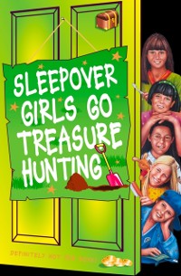 Cover Sleepover Girls Go Treasure Hunting