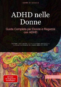 Cover ADHD nelle Donne: Guida Completa per Donne e Ragazze con ADHD