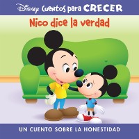 Cover Disney Cuentos para Crecer Nico dice la verdad (Disney Growing Up Stories Morty Tells the Truth)