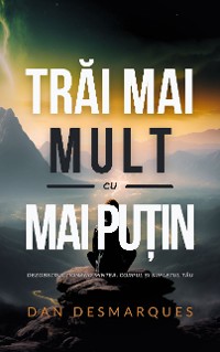 Cover Trăi Mai Mult cu Mai Puțin