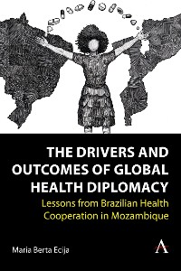 Cover The Drivers and Outcomes of Global Health Diplomacy