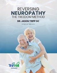 Cover Reversing Neuropathy: The F.R.E.E.D.O.M Method