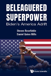 Cover Beleaguered Superpower: Biden's America Adrift