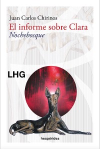 Cover El informe sobre Clara. Nochebosque