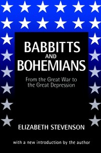 Cover Babbitts and Bohemians from the Great War to the Great Depression