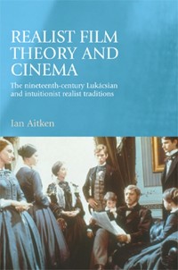 Cover Realist film theory and cinema