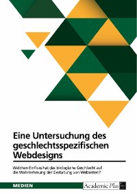 Cover Eine Untersuchung des geschlechtsspezifischen Webdesigns