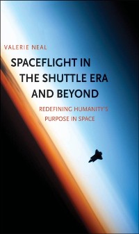 Cover Spaceflight in the Shuttle Era and Beyond