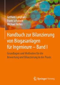 Cover Handbuch zur Bilanzierung von Biogasanlagen für Ingenieure – Band I